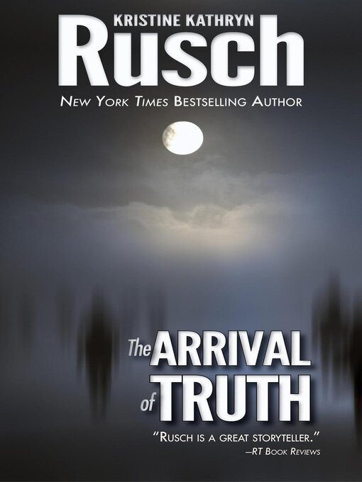 Title details for The Arrival of Truth by Kristine Kathryn Rusch - Available